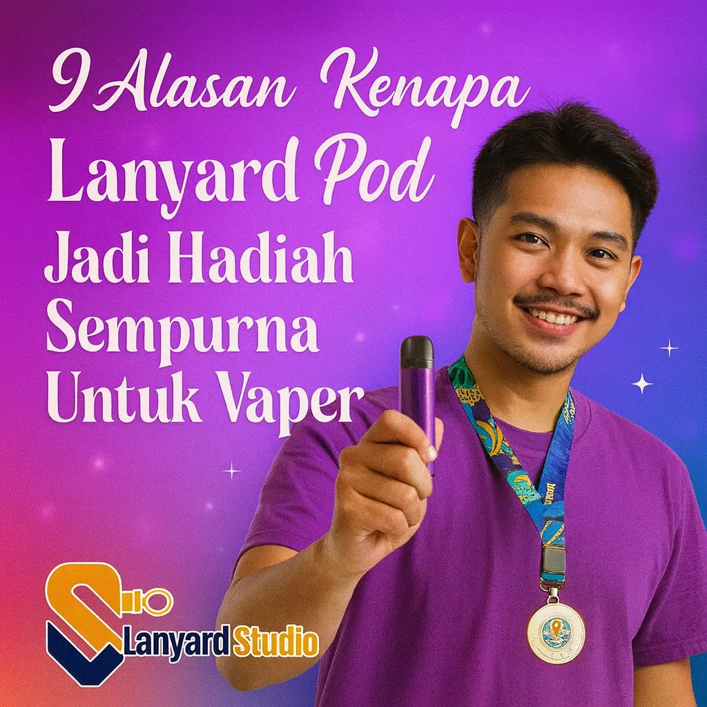 9 Alasan Kenapa Lanyard Pod Jadi Hadiah Sempurna Untuk Vaper